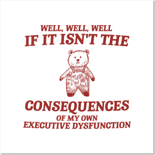 consequences of my own executive dysfunction, Retro Bear Cartoon, Vintage Cartoon Bear, Aesthetic T Shirt, Graphic T Shirt, Unisex Posters and Art